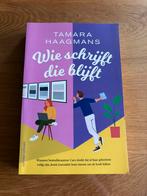 Tamara Haagmans - Wie schrijft die blijft, Ophalen of Verzenden, Zo goed als nieuw, Tamara Haagmans
