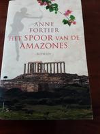 Anne Fortier - Het spoor van de Amazones, Ophalen of Verzenden, Zo goed als nieuw, Anne Fortier