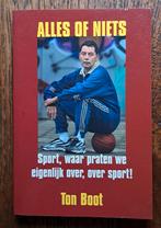 Alles Of Niets - Ton Boot - sport, waar praten we eigenl, Boeken, Ton Boot, Nieuw, Ophalen of Verzenden, Overige sporten