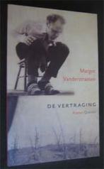 Margot Vanderstraeten : De vertraging, Boeken, Ophalen of Verzenden, Zo goed als nieuw