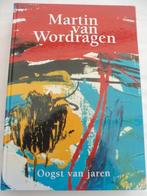 Martin van Wordragen - Oogst van jaren, Ophalen, Nieuw, Schilder- en Tekenkunst