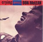 single - Don McLean - Crying / Genesis, Cd's en Dvd's, Vinyl Singles, Gebruikt, Ophalen of Verzenden, 7 inch, Single