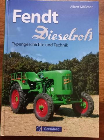 Fendt Dieselros. Typengeschichte und Technik.-Mossmer,A. beschikbaar voor biedingen
