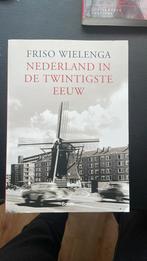 F. Wielenga - Nederland in de twintigste eeuw, Boeken, Ophalen of Verzenden, Zo goed als nieuw, F. Wielenga