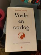 Vrede en oorlog- Jonathan holslag, Ophalen of Verzenden, 20e eeuw of later, Zo goed als nieuw