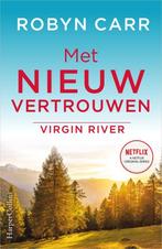 Robyn Carr - Met nieuw vertrouwen, Boeken, Ophalen of Verzenden, Nieuw