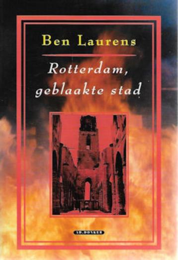 Ben Laurens: Rotterdam, geblaakte stad (WO II) beschikbaar voor biedingen