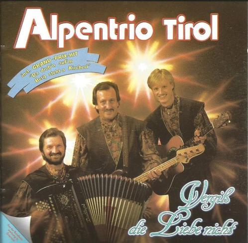 Alpentrio Tirol - Vergiss die Liebe nicht, Cd's en Dvd's, Cd's | Schlagers, Zo goed als nieuw, Ophalen of Verzenden