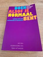 Doen alsof je normaal bent - Asperger Syndroom, Ophalen of Verzenden, Gelezen, Klinische psychologie, Liane Holliday Willey