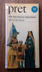 Pret met toneel en improviseren - door Berend Boudewijn, Ophalen of Verzenden, Gebruikt