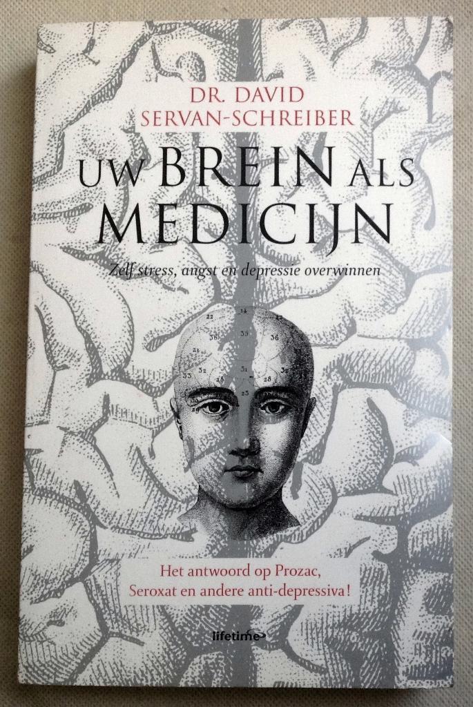 Uw brein als medicijn David Servan-Schreiber, Boeken, Psychologie, Gelezen, Overige onderwerpen, Verzenden