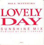 bill withers - lovely day - sunshine mix / b - original mix, Ophalen of Verzenden, 7 inch, Pop, Single