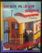 Kermis- en Circuswagens in miniatuur - Martin Scherstra, Ophalen of Verzenden, Zo goed als nieuw, Overige typen