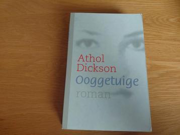 Athol Dickson - Ooggetuige beschikbaar voor biedingen
