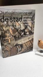 Klerk, Len de; De modernisering van de stad (1850-1914), Ophalen of Verzenden, 20e eeuw of later, Gelezen