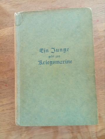 Ww2 boek Ein Junge geht zur Kriegsmarine - Marine Boek beschikbaar voor biedingen
