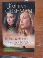 K. Cushman - Bij het aanbreken van de morgen, Ophalen of Verzenden, Zo goed als nieuw, K. Cushman