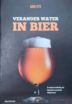Verander Water in Bier - Handboek voor Hobbybrouwers, Gelezen, Adrie Otte, Overige typen, Ophalen of Verzenden