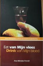 Ana Mendez - eet van mijn vlees, drink van mijn bloed, Ophalen of Verzenden