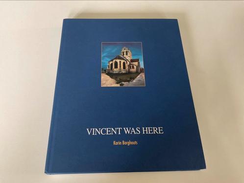 Vincent was here.  Karin Borghouts - special edition!, Boeken, Kunst en Cultuur | Fotografie en Design, Zo goed als nieuw, Fotografen