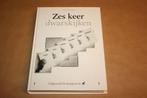 Zes keer dwarskijken [Over literatuur en schrijvers], Boeken, Literatuur, Gelezen, Ophalen of Verzenden, Nederland