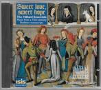 Sweet love, sweet hope: Music from a 15th Century Bodleian, Ophalen of Verzenden, Middeleeuwen en Renaissance, Gebruikt, Vocaal