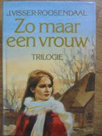Zomaar een vrouw, Ophalen of Verzenden, Gelezen, J.visser Roosendaal, Noord-Holland