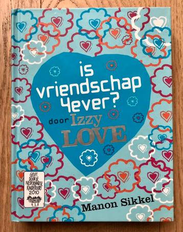 Leesboek Izzy Love | Is vriendschap 4ever ? | Manon Sikkel beschikbaar voor biedingen