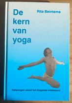 Rita Beintema, De kern van yoga, Boeken, Ophalen of Verzenden, Gelezen, Meditatie of Yoga, Instructieboek
