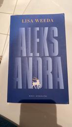 Lisa Weeda - Aleksandra, Ophalen of Verzenden, Zo goed als nieuw, Lisa Weeda