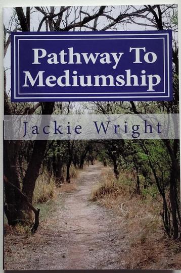 Pathway To Mediumship by Jacky Wright (medium) beschikbaar voor biedingen