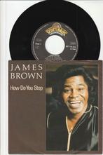 JAMES BROWN   -   HOW DO YOU STOP   /   HOUSE OF ROCK  [7''], Verzenden, 7 inch, Single, Zo goed als nieuw