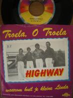 Highway (Troela, O Troela), Cd's en Dvd's, Vinyl | Nederlandstalig, Pop, Ophalen of Verzenden