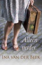 Ina van der Beek Alleen verder.  (a), Ophalen of Verzenden, Gelezen, Nederland