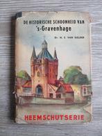 De historische schoonheid van 'S-Gravenhage - Dr. H.E. van, Ophalen of Verzenden, Gelezen