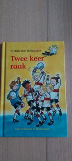 Twee keer raak - Vivian den Hollander, Ophalen of Verzenden, Gelezen, Vivian den Hollander, Fictie algemeen