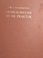 Homeopathie in de Praktijk - Dr. J. Voorhoeve, Ophalen of Verzenden, Gelezen, Kruiden en Alternatief, Dr. J. Voorhoeve