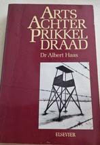 Arts achter het prikkeldraad, Dr Albert Haas, Ophalen of Verzenden, Algemeen, Tweede Wereldoorlog