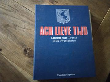 Ach lieve tijd   duizend jaar Twente en de Twentenaren  beschikbaar voor biedingen