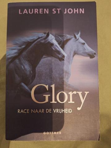 Glory: Race naar de Vrijheid - Lauren St John beschikbaar voor biedingen