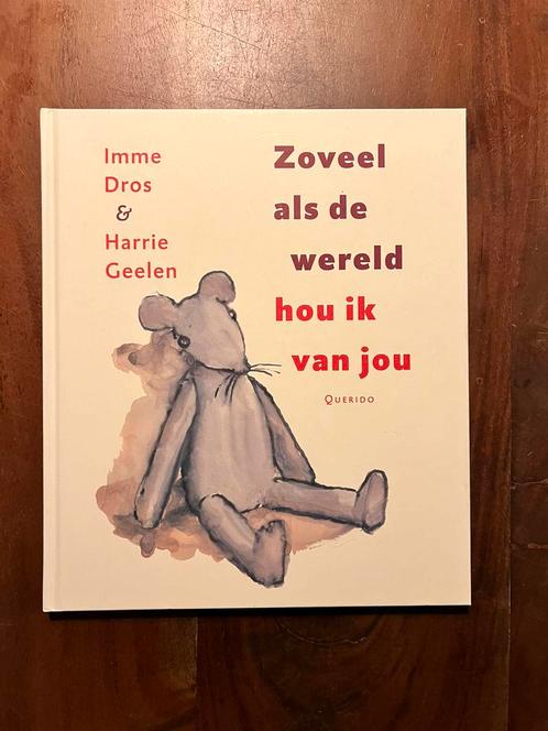 Imme Dros - Zoveel als de wereld hou ik van jou, Boeken, Kinderboeken | Jeugd | onder 10 jaar, Ophalen of Verzenden