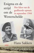Hans Sakkers: Enigma en de strijd om de Westerschelde, Ophalen of Verzenden, Tweede Wereldoorlog, Nieuw, Overige onderwerpen