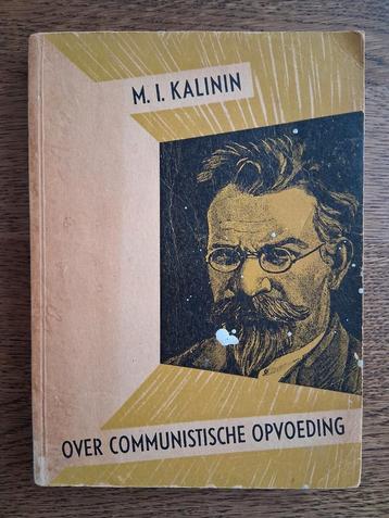 MI Kalinin - Over communistische opvoeding beschikbaar voor biedingen