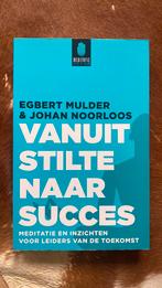 Johan Noorloos - Vanuit stilte naar succes, Sociale wetenschap, Ophalen of Verzenden, Zo goed als nieuw, Johan Noorloos; Egbert Mulder