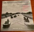100 Jaar op stoom in eigen boezem, Boeken, Verzenden, 20e eeuw of later, Zo goed als nieuw