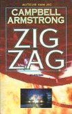 Campbell Armstrong - Zigzag, Boeken, Ophalen of Verzenden, Zo goed als nieuw
