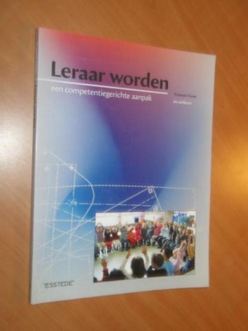 Visser, Yvonne ea. Leraar worden. Een competentiegerichte aa, Boeken, Studieboeken en Cursussen, Zo goed als nieuw, HBO, Ophalen of Verzenden
