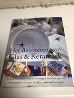 Hobbyboek: Decoreren van Glas & Keramiek, Ophalen of Verzenden, Zo goed als nieuw, Overige onderwerpen