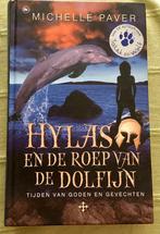 Michelle Paver, HYLAS en de roep van de Dolfijnen. Hardcover, Ophalen of Verzenden, Zo goed als nieuw