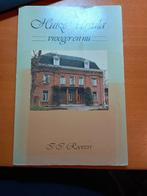 Huize Ursula vroeger en nu Nieuwveen gemeente Nieuwkoop, Boeken, Geschiedenis | Stad en Regio, Verzenden, 20e eeuw of later, Gelezen
